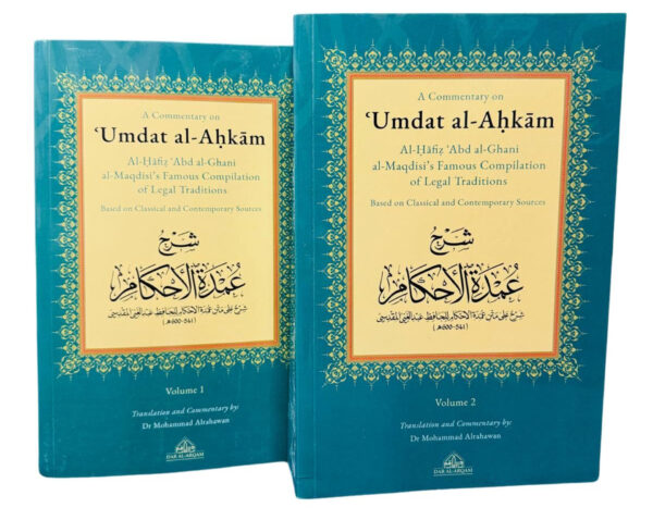 a commentary on ‘umdat al ahkam based on classical and contemporary sources 2 vol set