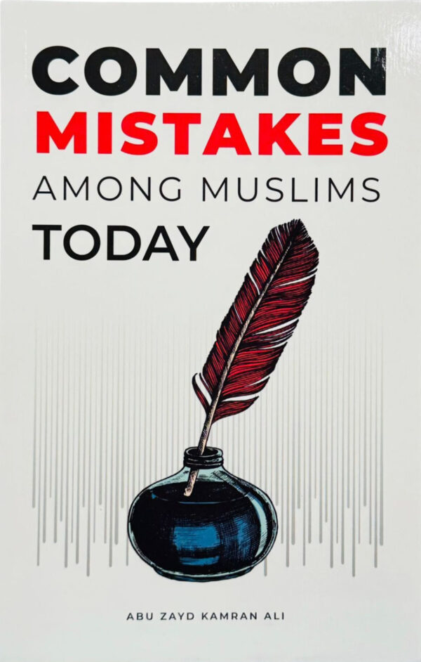 common mistakes among muslims today