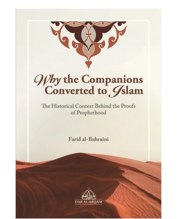 why the companions converted to islam